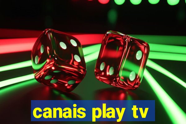 canais play tv